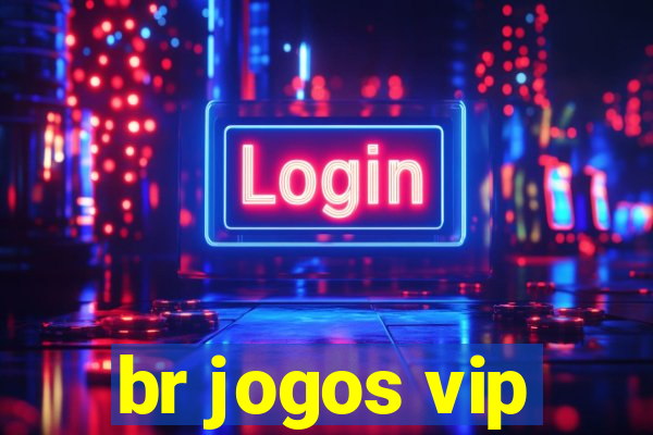 br jogos vip